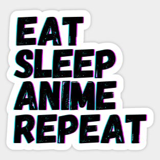 Eat Sleep Anime Repeat Sticker